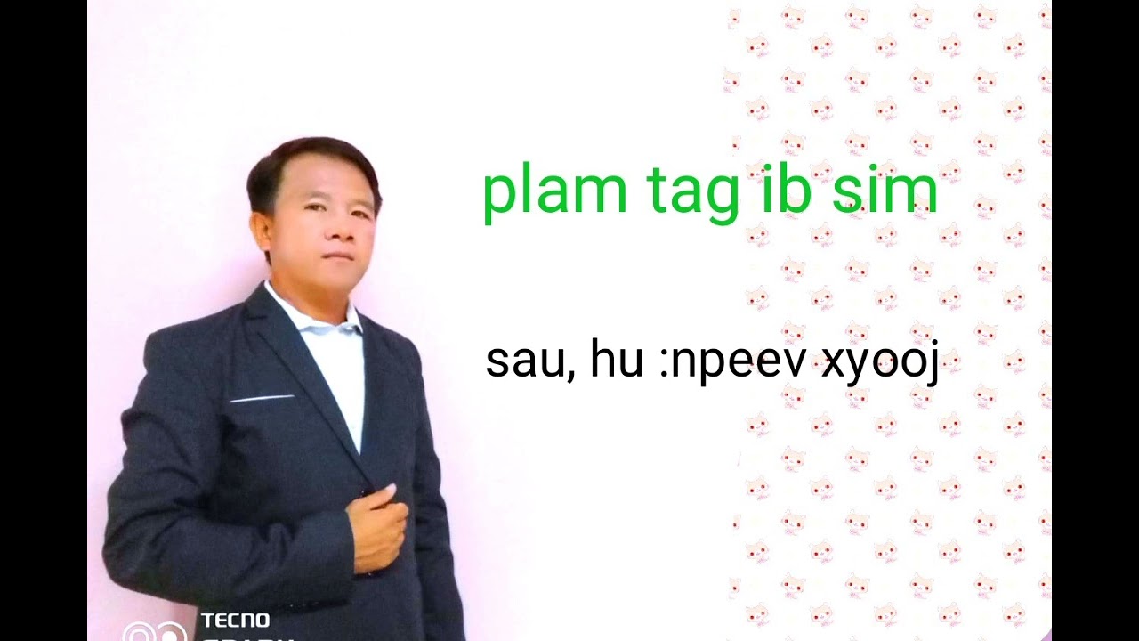 plam tag ib sim. npeev xyooj nkauj tawm tshiab. 13/6/2022.