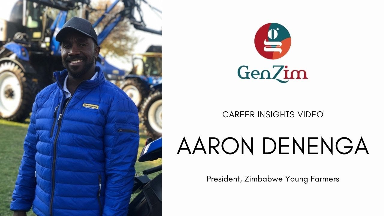 Agriculture: GenZim Career Insights from Aaron Denenga