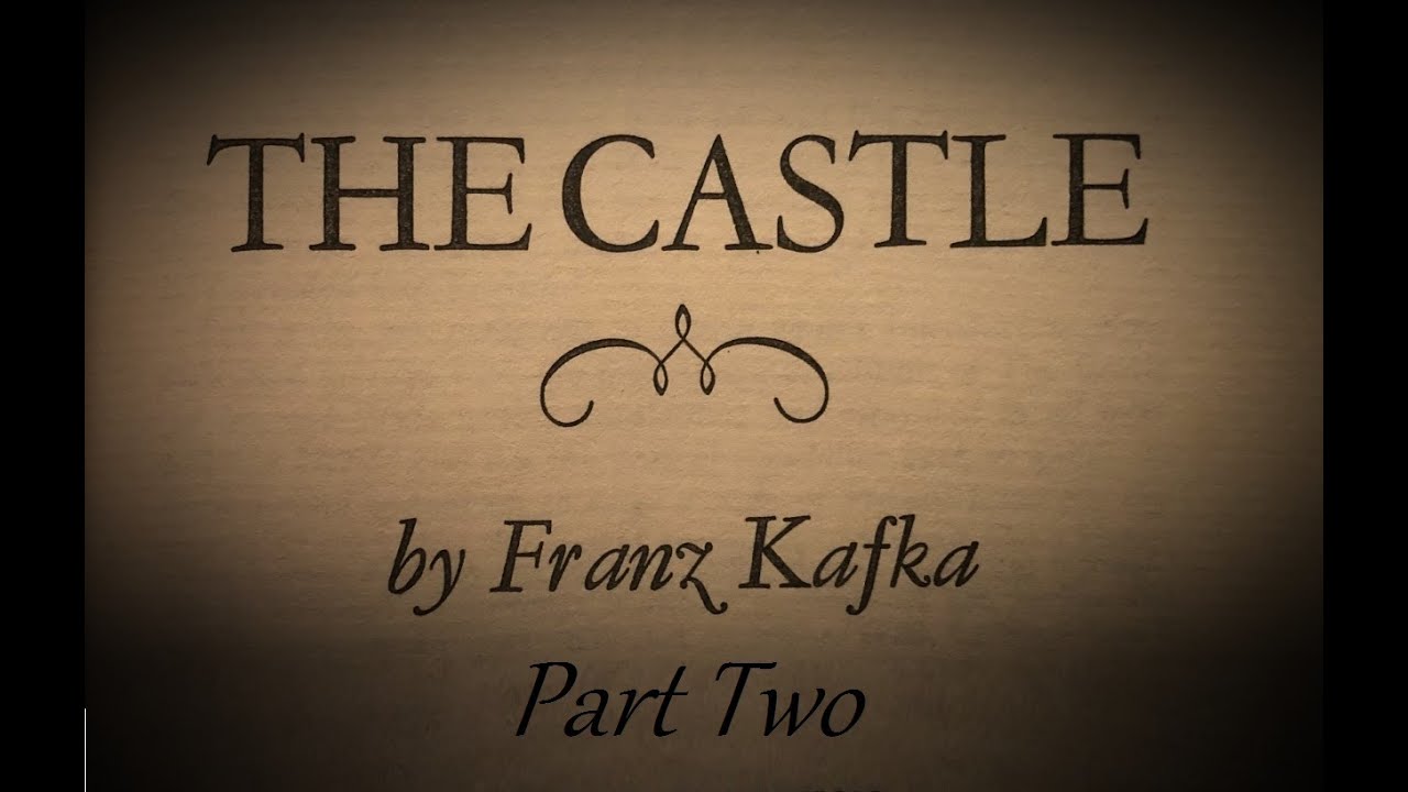Kafka's Castle (Part Two)