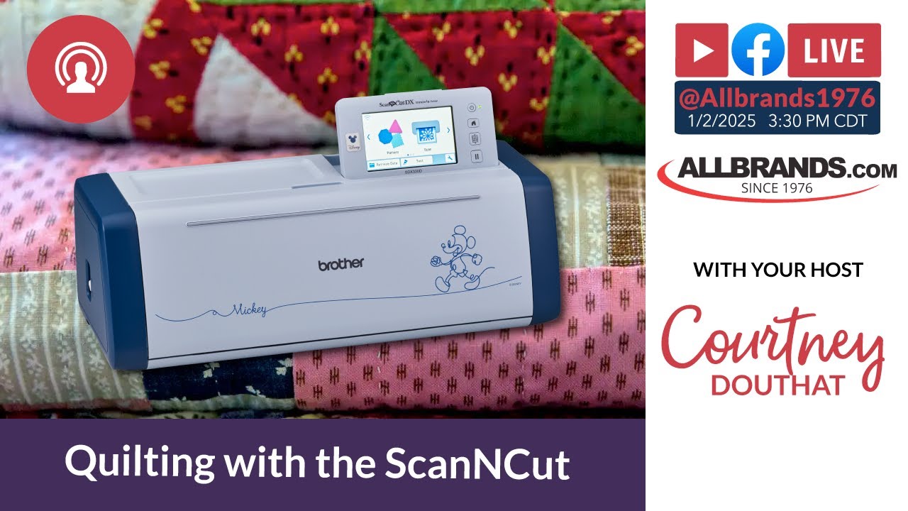 The AllBrands Show | Quilting with the ScanNCut