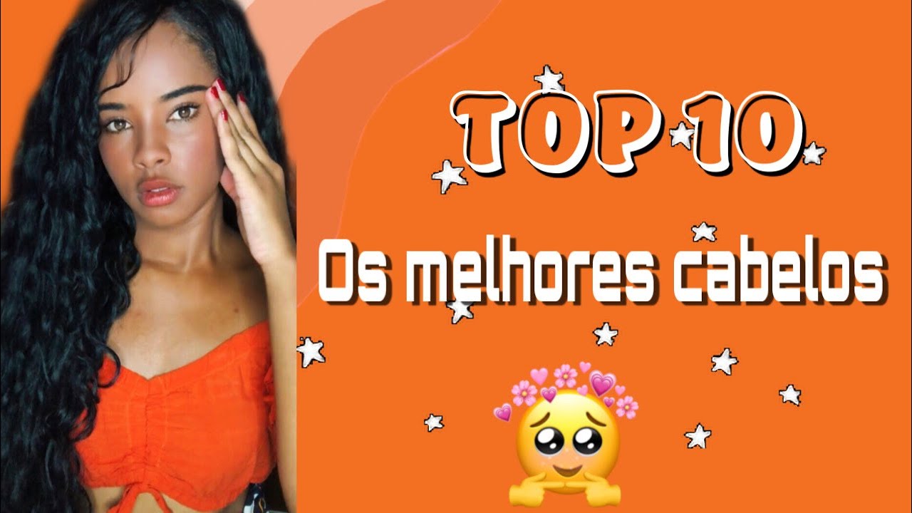 TOP 10 OS MELHORES CABELOS ORGÂNICOS😱😍❤️