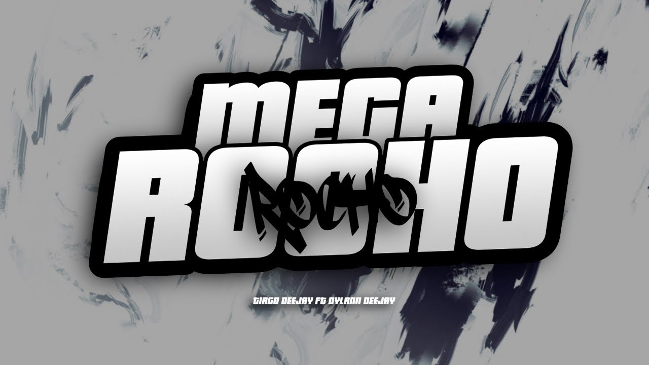 👽Mega Rocho👽- Tiago Deejay Ft Dylann Deejay