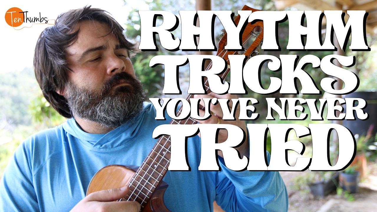 The Coolest Rhythm Tricks You've Never Seen - Ukulele Tutorial