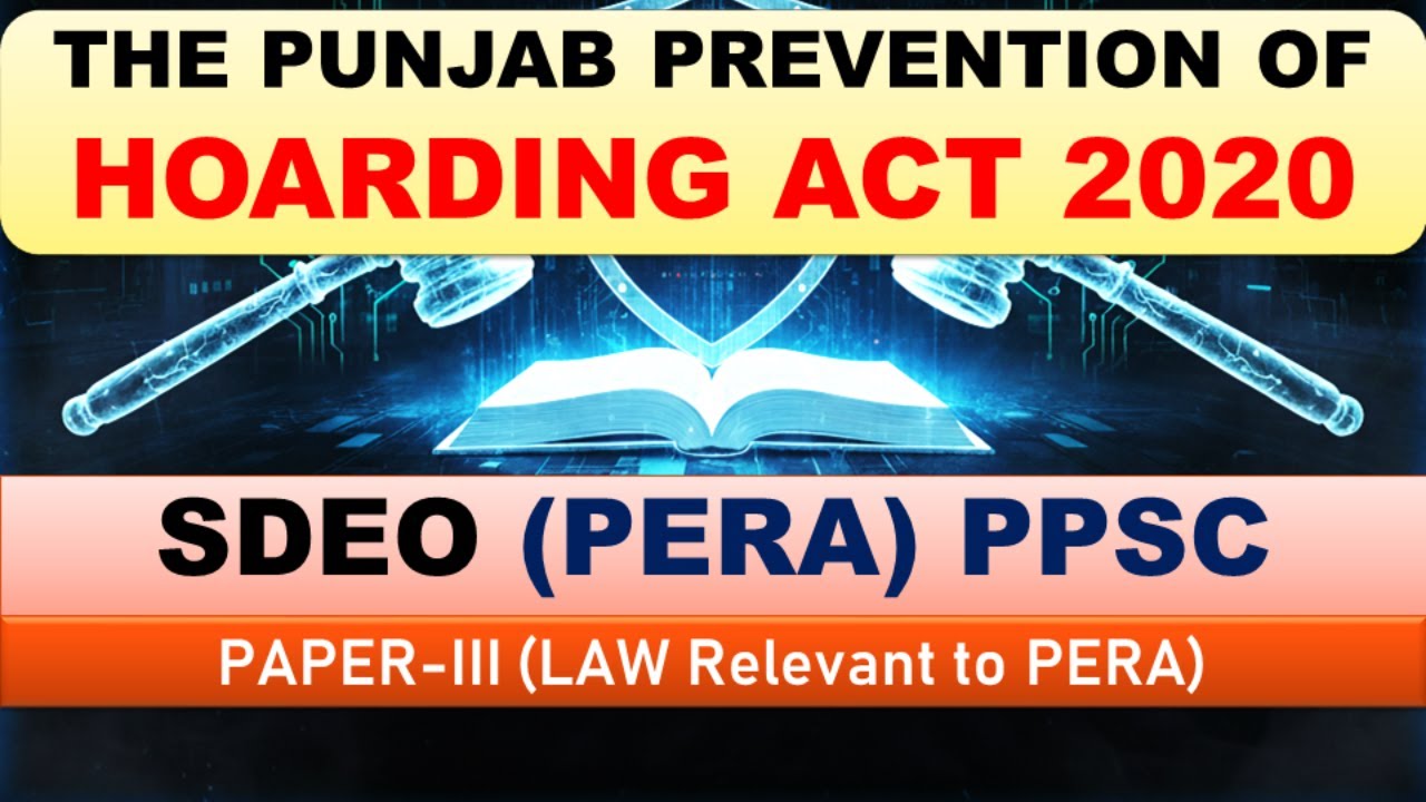 Punjab Prevention of Hoarding Act 2020 | PPSC PERA Force Jobs 2025 Syllabus & Preparation | LAW