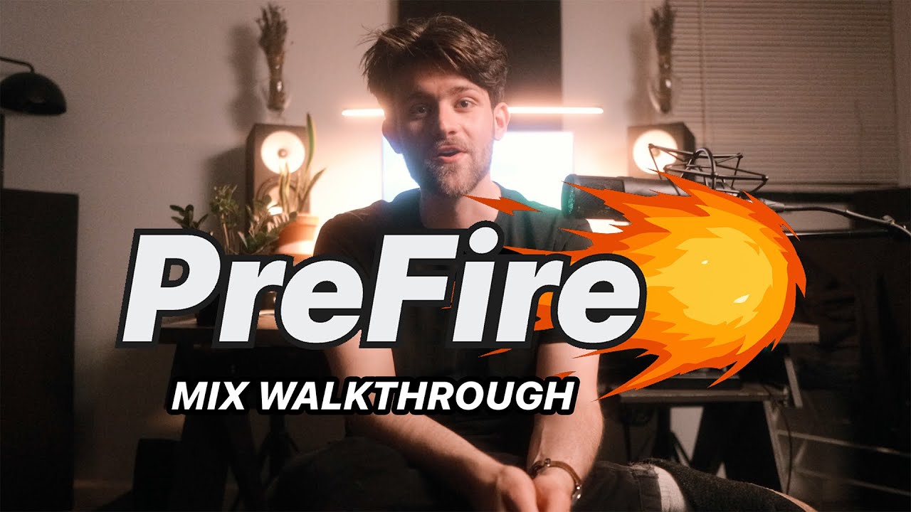 PREFIRE 🔥 Mix Walkthrough
