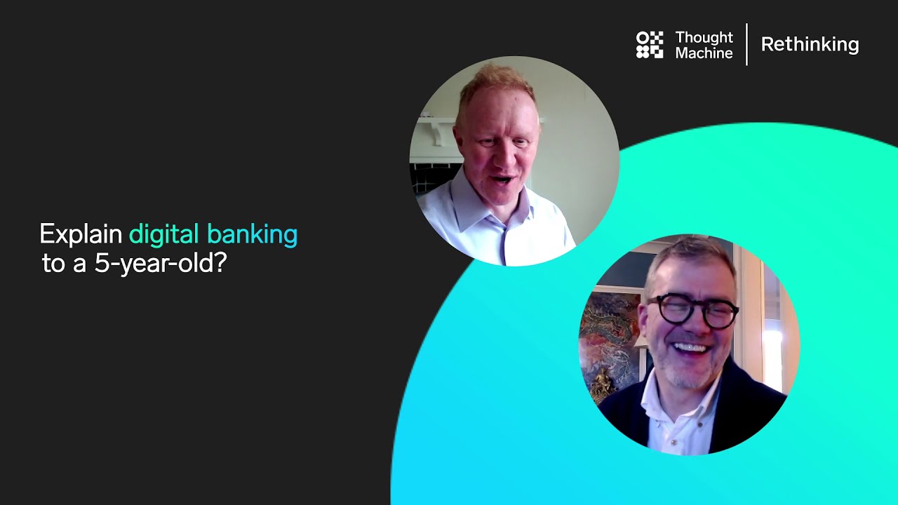 Episode 1 | Rethinking: Digital banking
