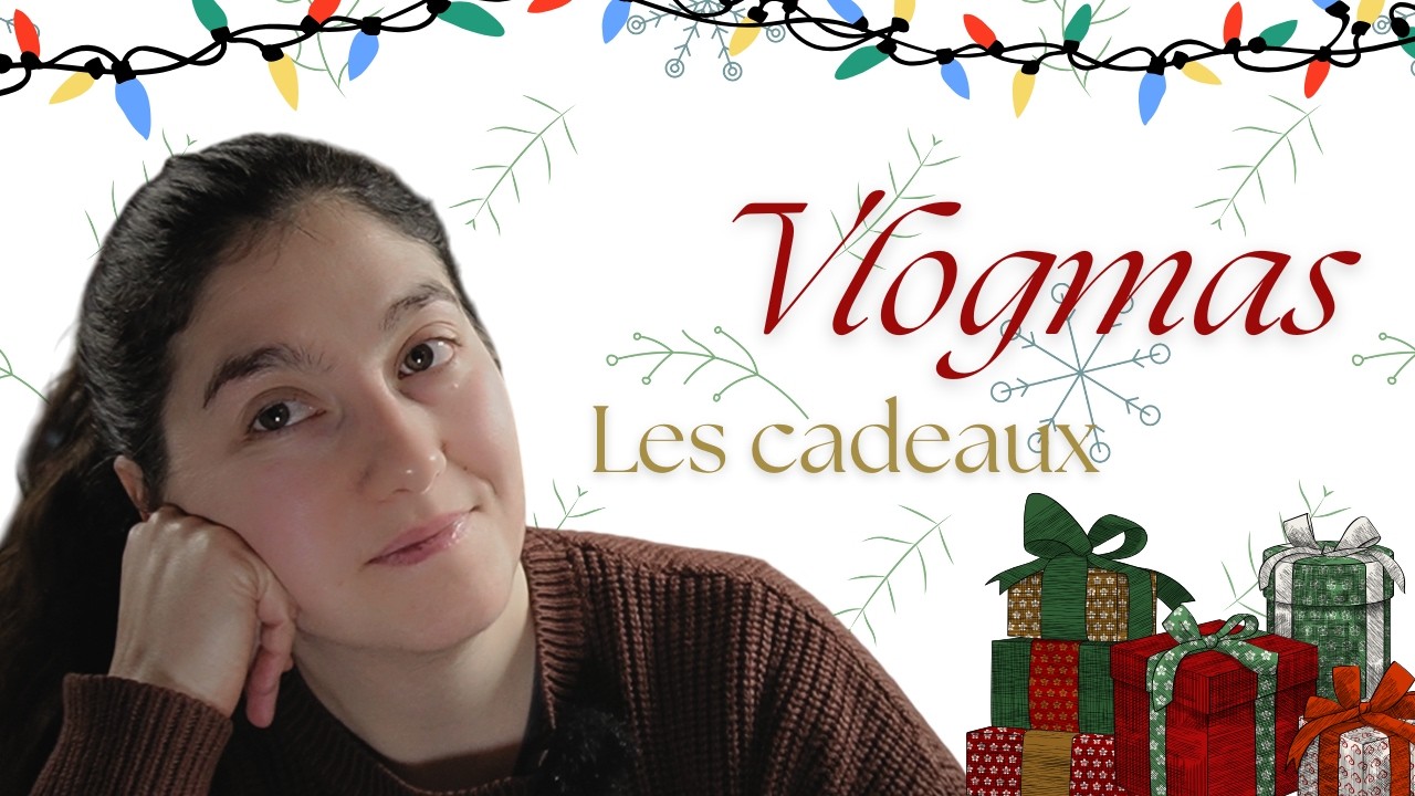 Vlogmas - Le temps des fêtes on en parle !