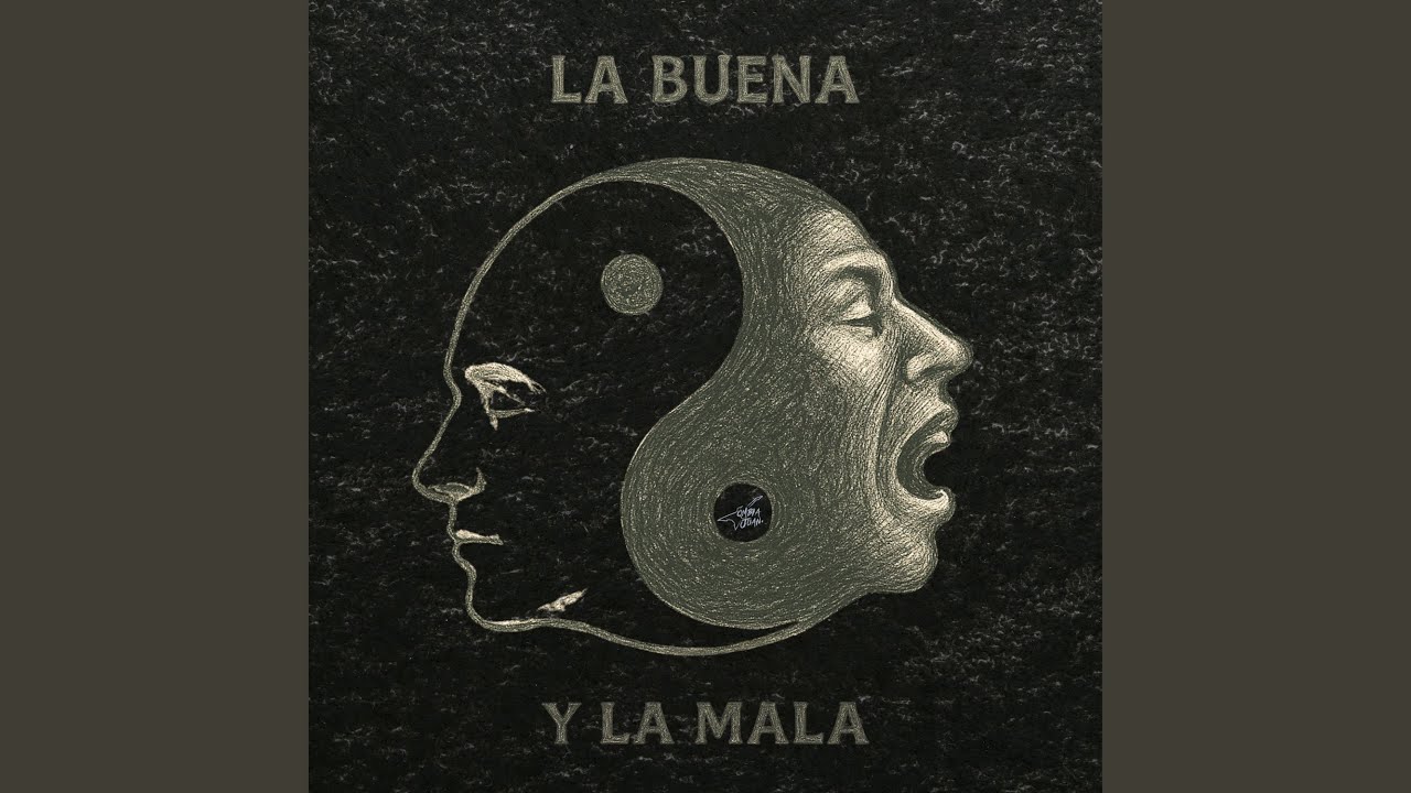 La Buena y la Mala