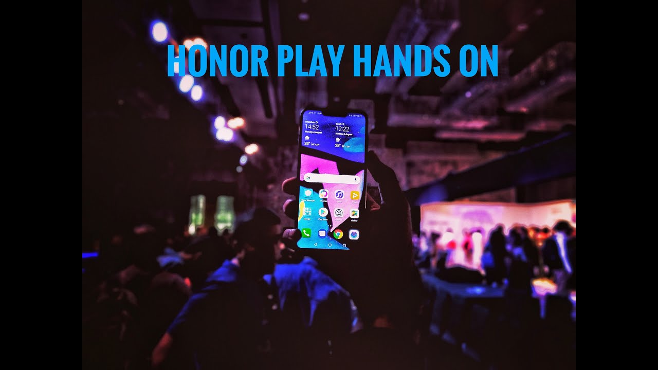 Honor Play Hands On and First look !!!
