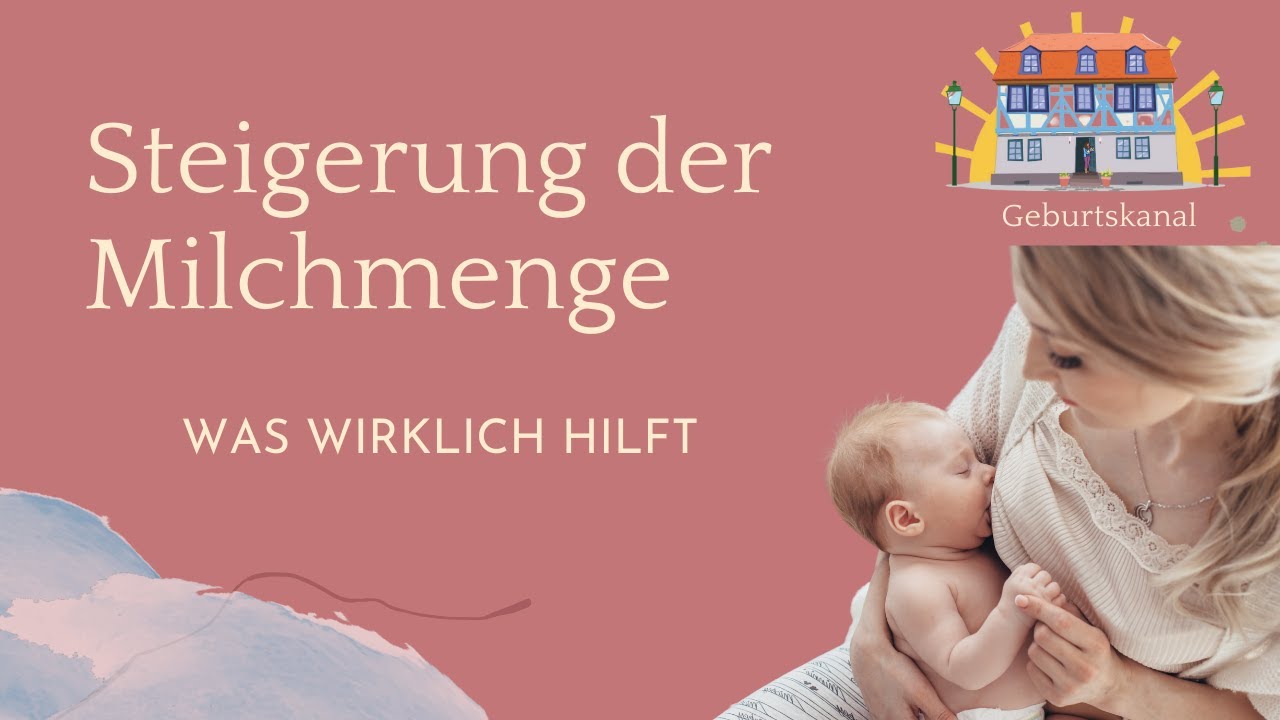 Zu wenig Milch? Hebammentipps zur Steigerung der Milchmenge,☀️Geburtskanal Idstein