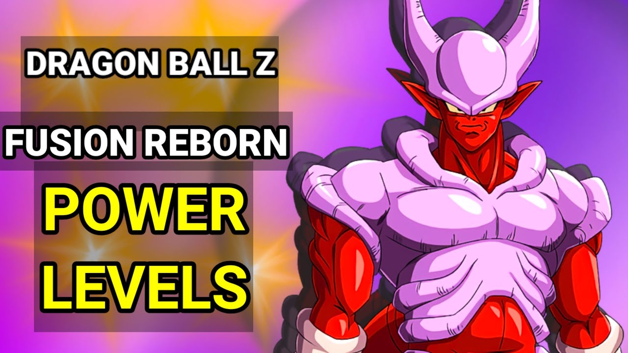 Dragon Ball Z Fusion Reborn Power Levels 
