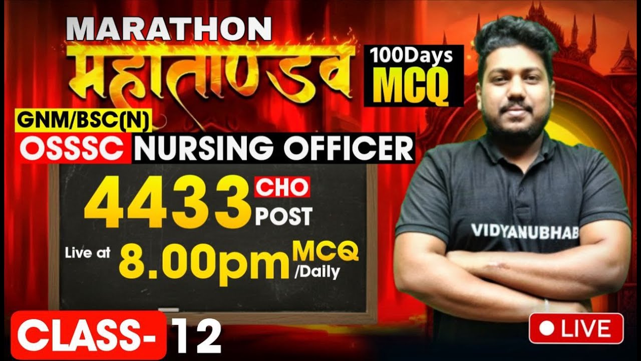 OSSSC NURSING OFFICER 2026 // CLASS-12 // 100 DAYS MARATHON // BY SATYA SIR.