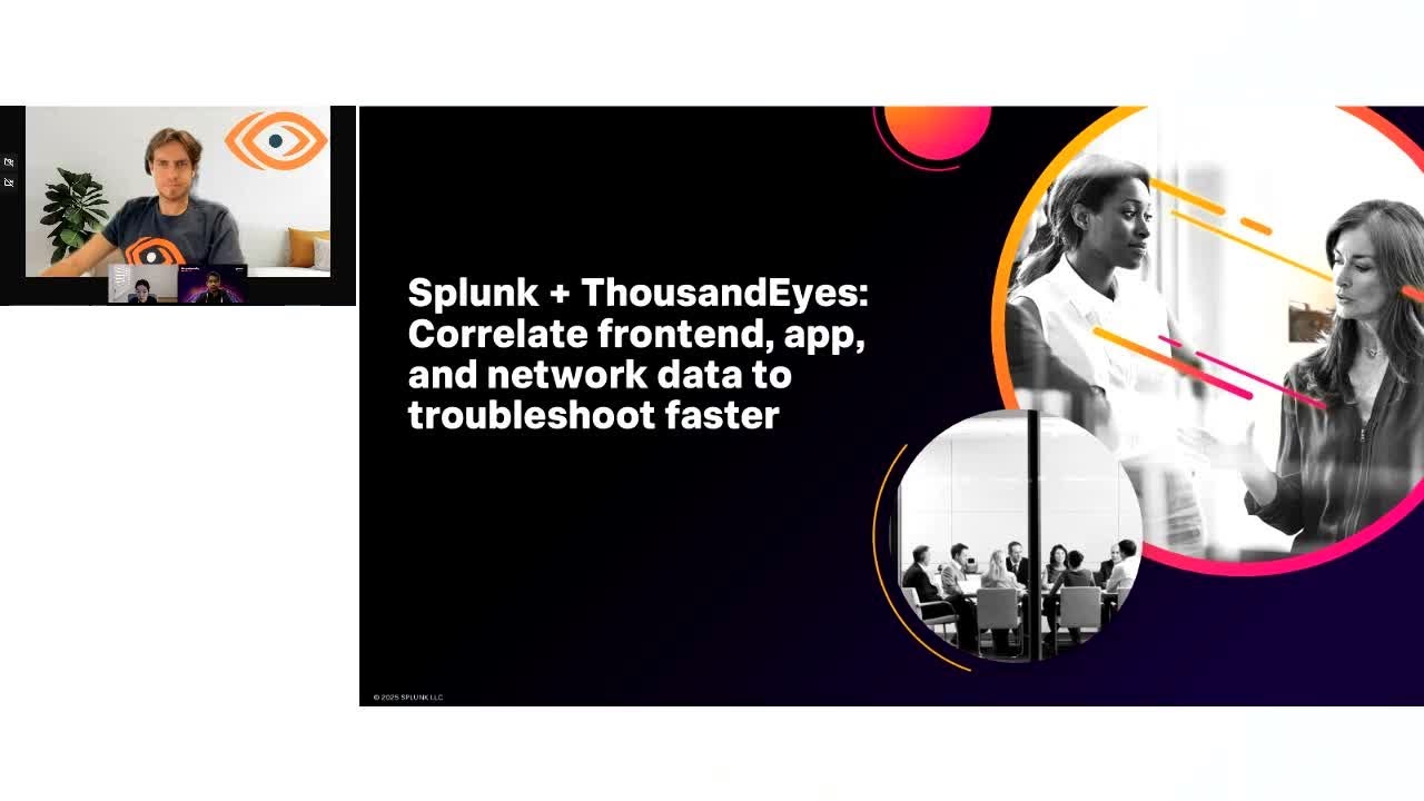 Tech Talk - Splunk + ThousandEyes - Correlate frontend, app, and network data to troubleshoot faster