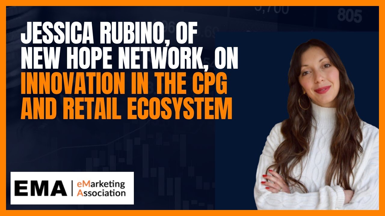 Jessica Rubino, of New Hope Network, on innovation in the CPG and retail ecosystem