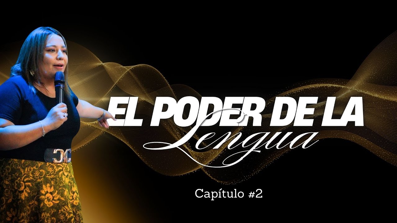 EL PODER DE LA LENGUA #02