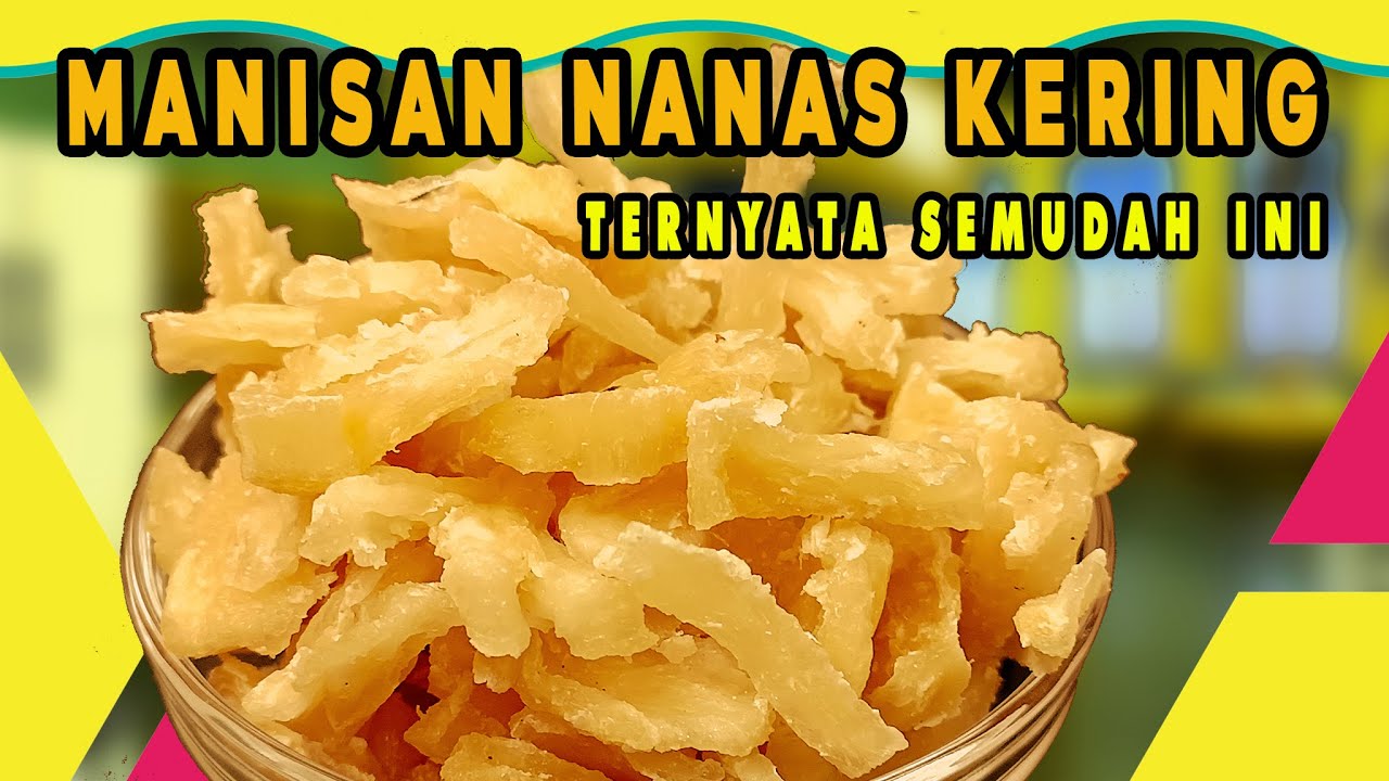 TERNYATA CUMAN GINI AJA BIKIN MANISAN NANAS KERING