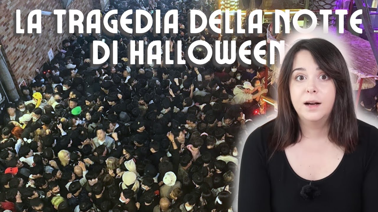La tragedia in Corea dei 159 ragazzi morti durante la notte di Halloween.