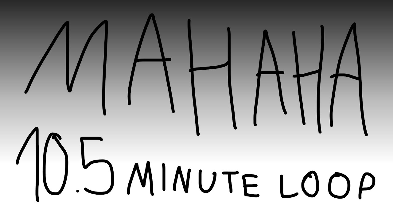 Mahaha by @Applesaurusyt  but it&rsquo;s looped for exactly 10.5 minutes @elevenzTV @7-ElevenZ 
