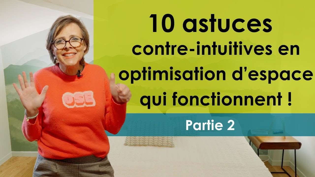 10 astuces contre-intuitives qui rendent ma maison super confortable (partie 2)