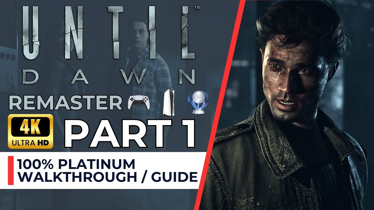 Until Dawn Remaster [PS5] 100% Platinum Walkthrough Part 1