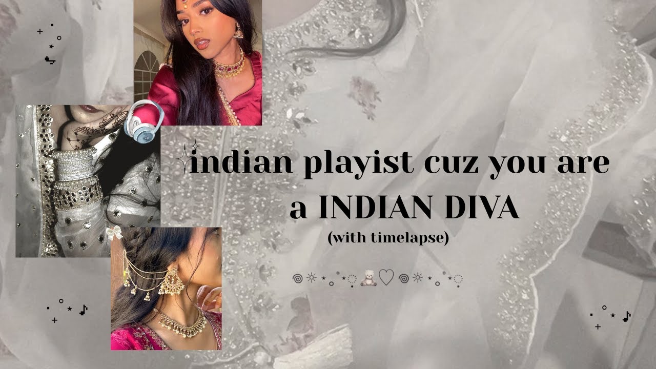 POPULAR INDIAN PLAYIST CUZ YOUR A INDIAN DIVA ....