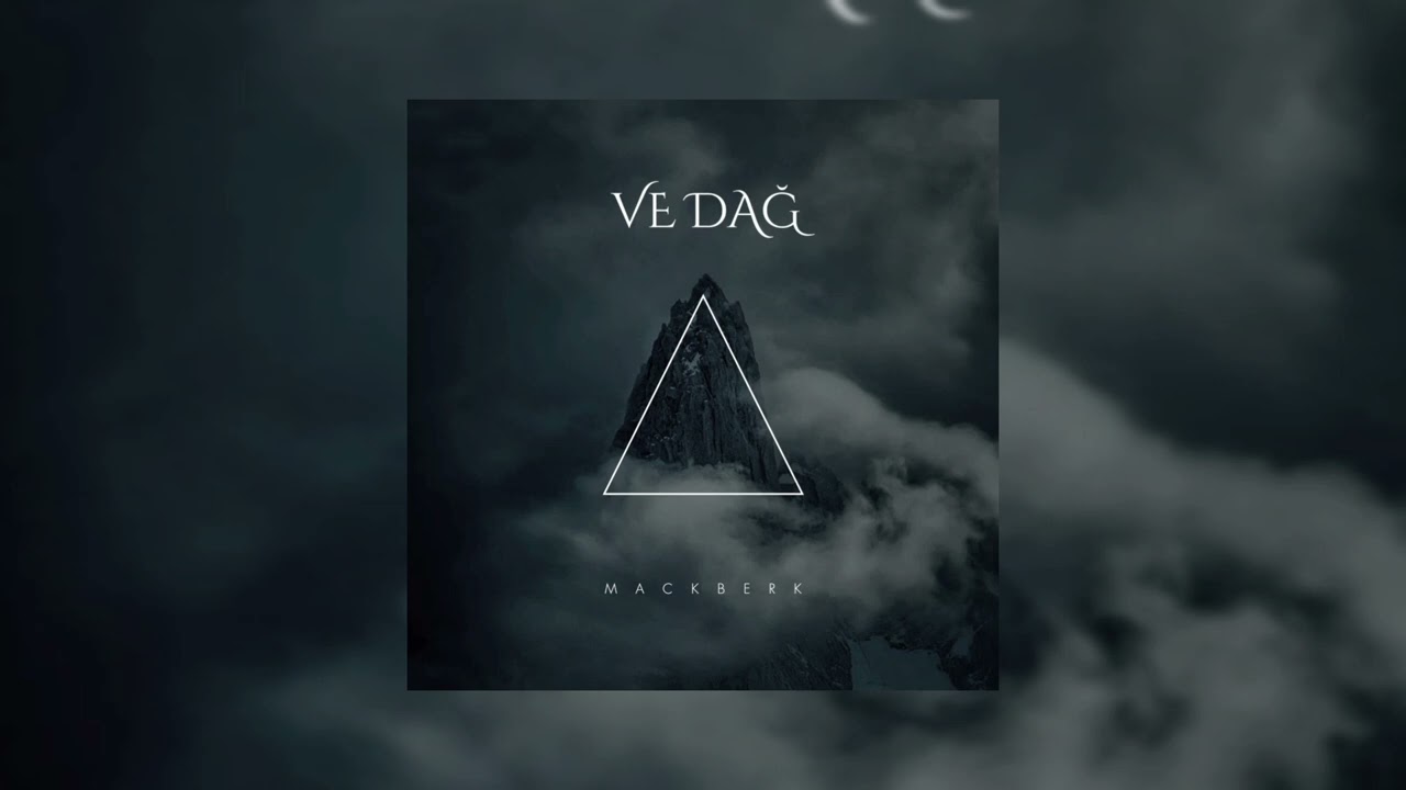 Mackberk - Ve Dağ (Orijinal Kayıt)