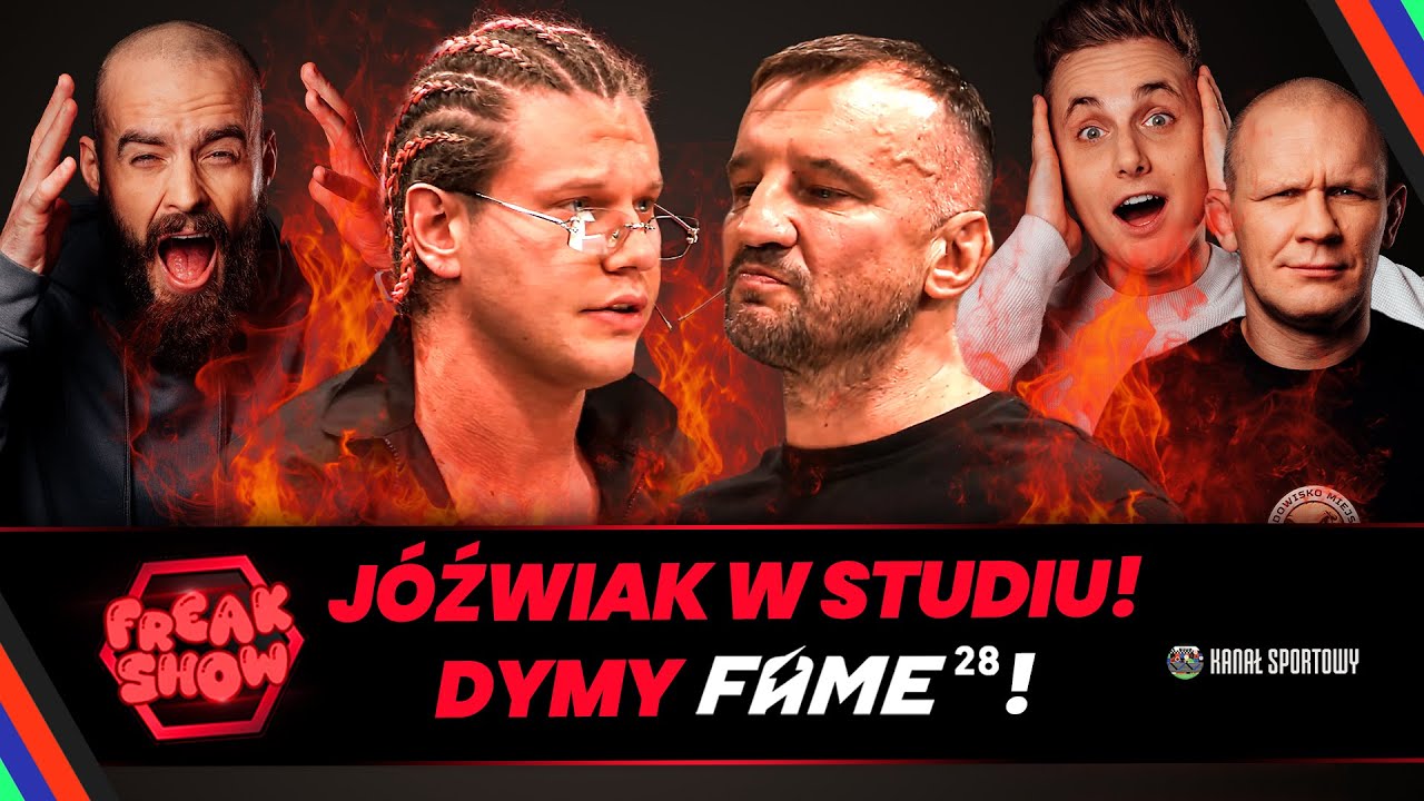 J&Oacute;ŹWIAK GOŚCIEM FREAK SHOW PRZED FAME 28! TURSKI, MŚCIWUJEWSKI I PASTERNAK ZAPRASZAJĄ!