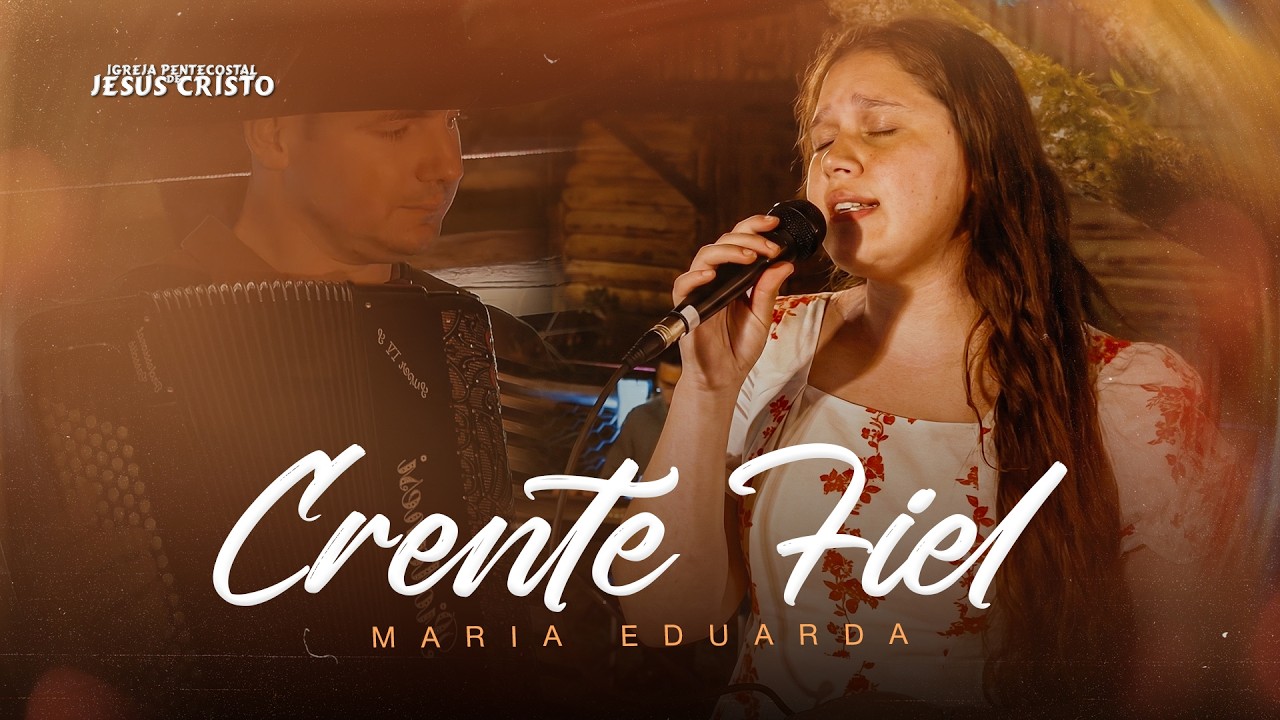 Crente Fiel | Maria Eduarda