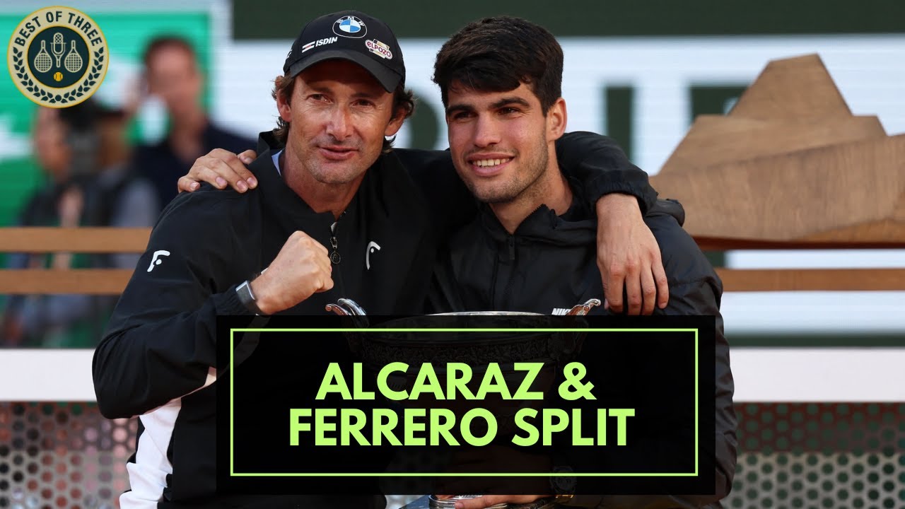 Carlos Alcaraz and Juan Carlos Ferrero Part Ways &mdash; A Necessary Evolution?