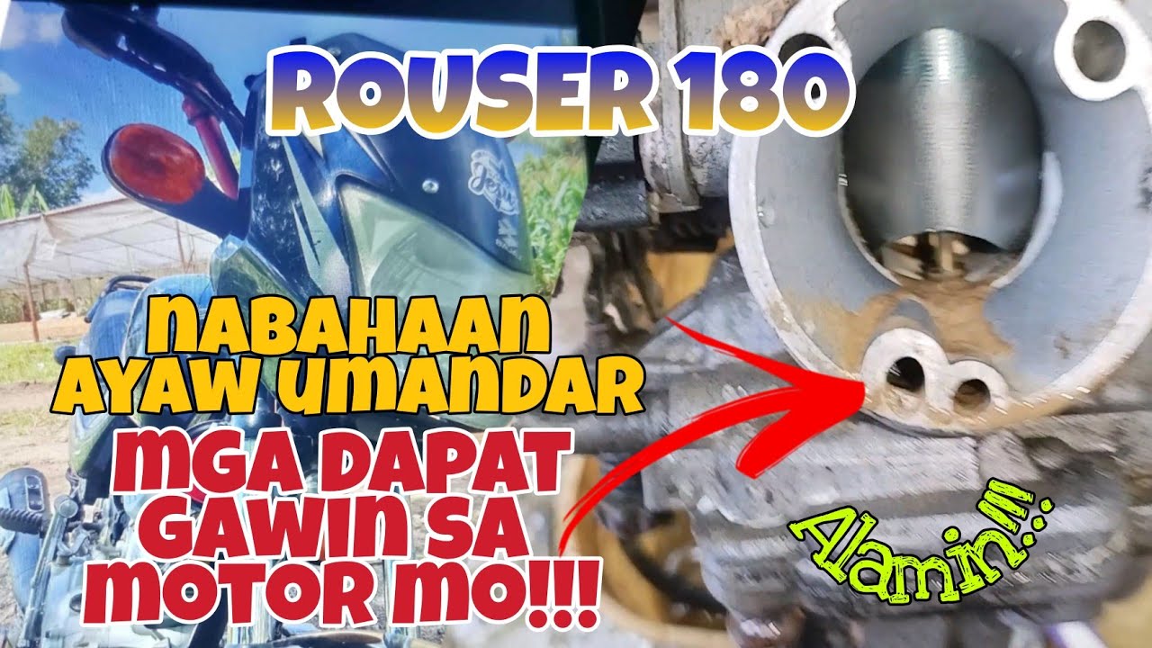KAWASAKI ROUSER 180 NABAHAAN AYAW UMANDAR ITO ANG MGA DAPAT GAWIN SA MOTOR MO. Alamin.