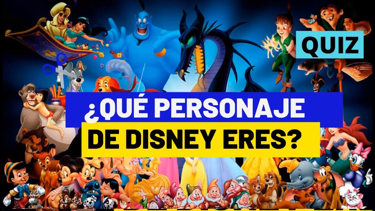 Que personaje de DISNEY  eres? TEST de todo el universo disney