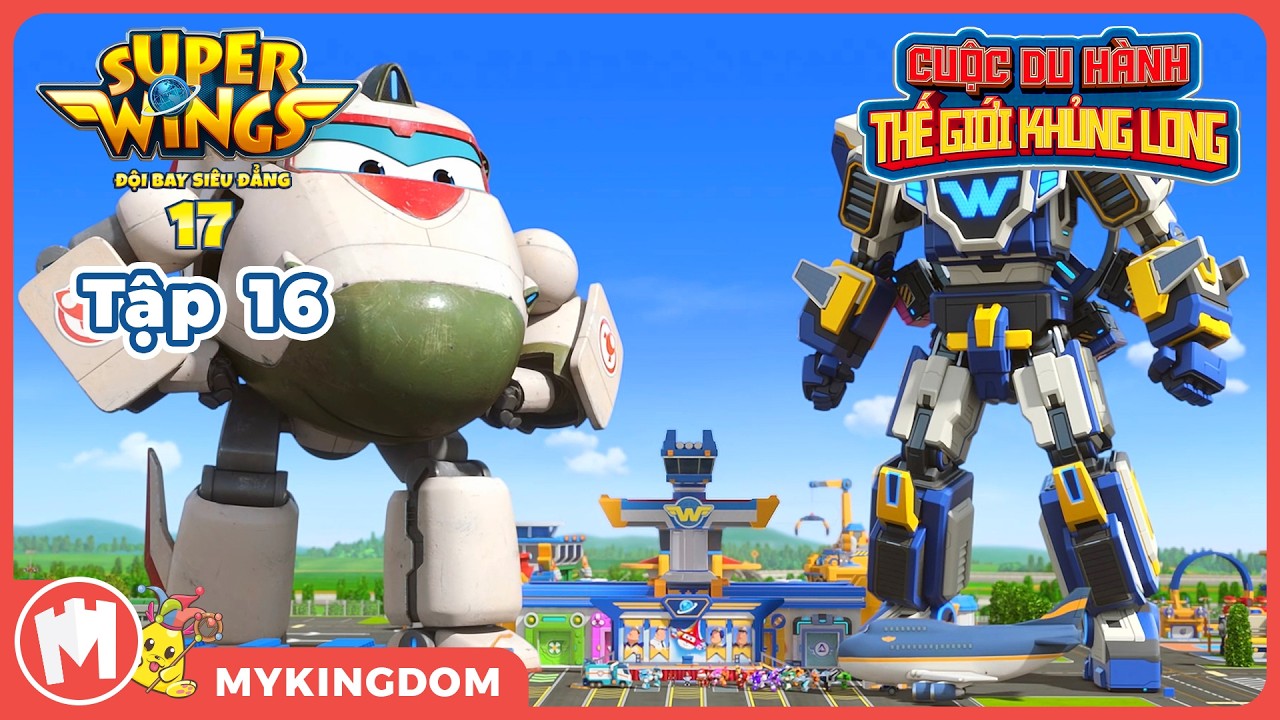 ĐỘI BAY SIÊU ĐẲNG 17 - Tập 16: Ngăn cản quái vật vũ trụ (P2) | SUPERWINGS 2025