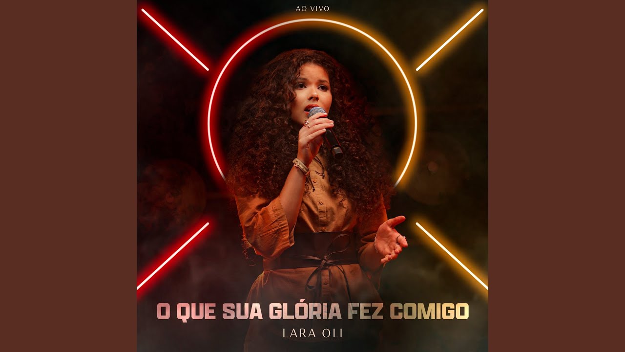 O Que Sua Glória Fez Comigo (Ao Vivo)