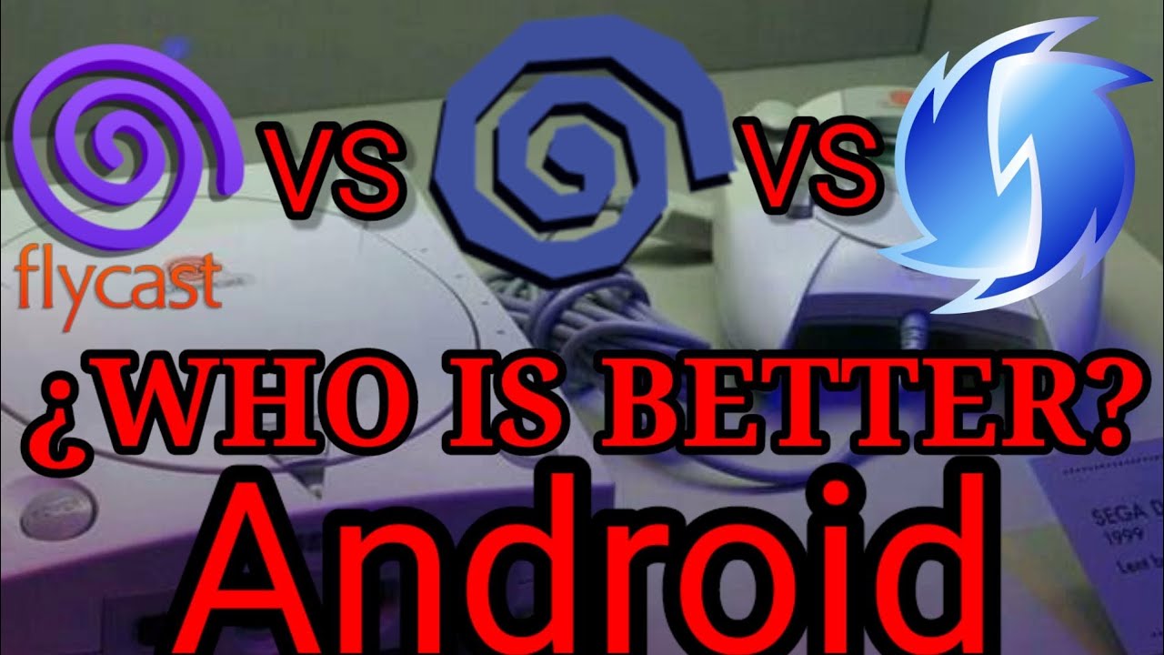 &iquest;Who is Beetter? REDREAM vs REICAST vs FLYCAST / Android