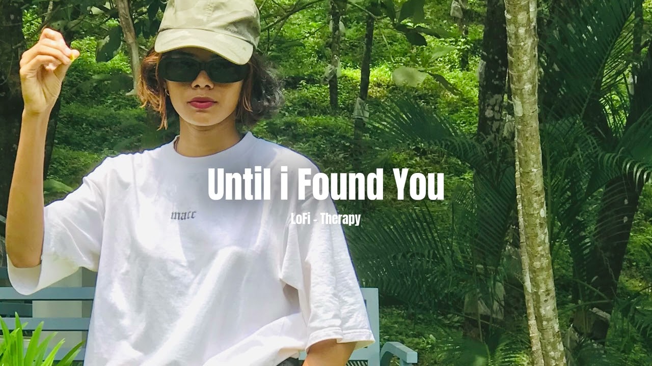 Until I Found You - Stephen Sanchez // Slowed Reverb