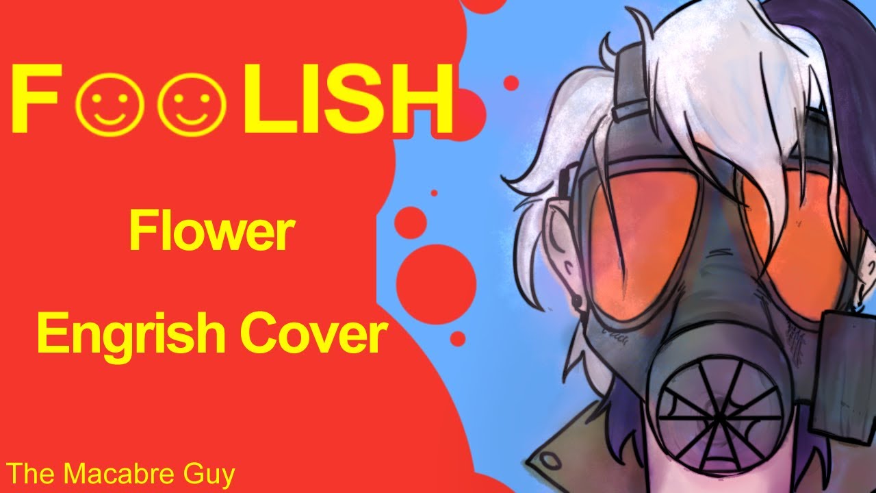 [Flower] F☺☺LISH | Engrish Cover