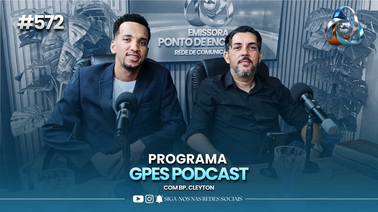 GPES PODCAST - 11/03/2026 #572 | BP. CLEYTON E PR. DEIVID