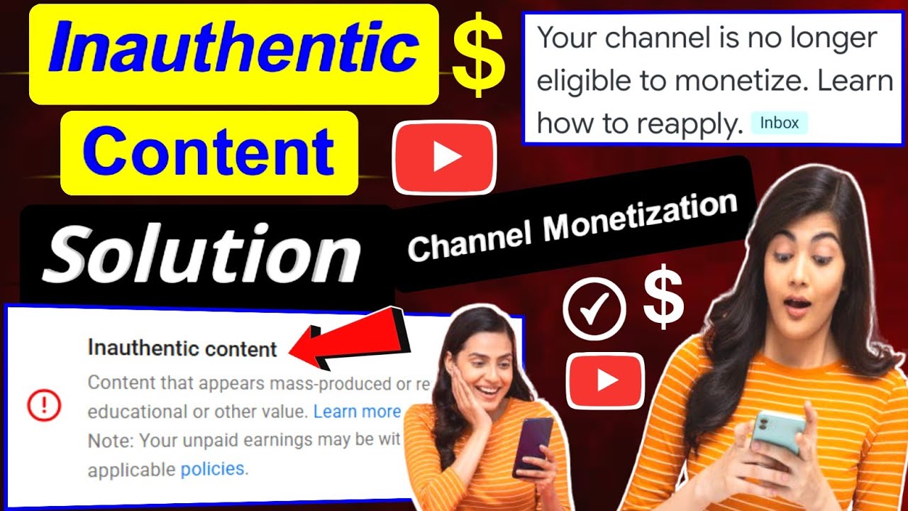 inauthentic content solve / Your channel is no longer eligible to monetize learn how to reapply