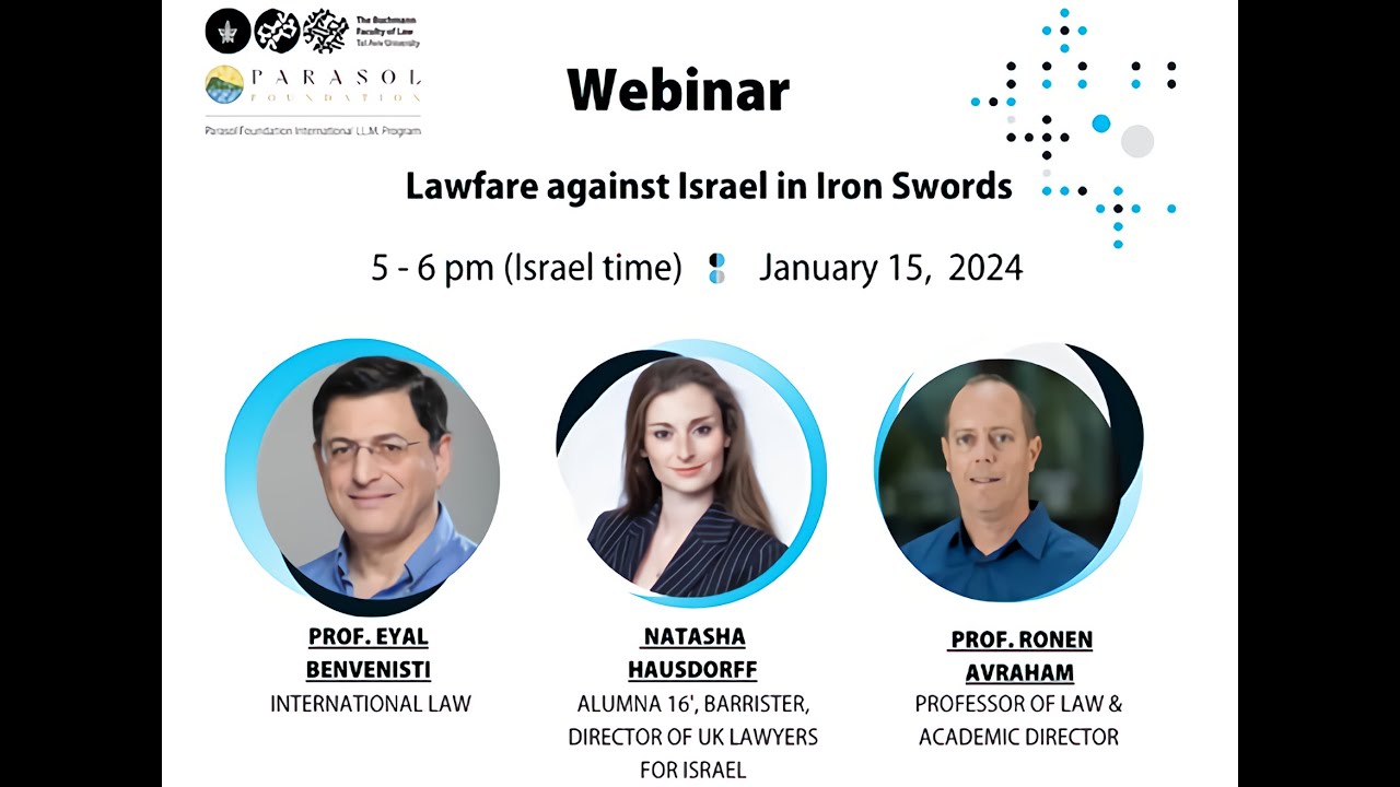 "Lawfare against Israel in Iron Swords?" Webinar with Tel Aviv University LL.M. Parasol Programme.