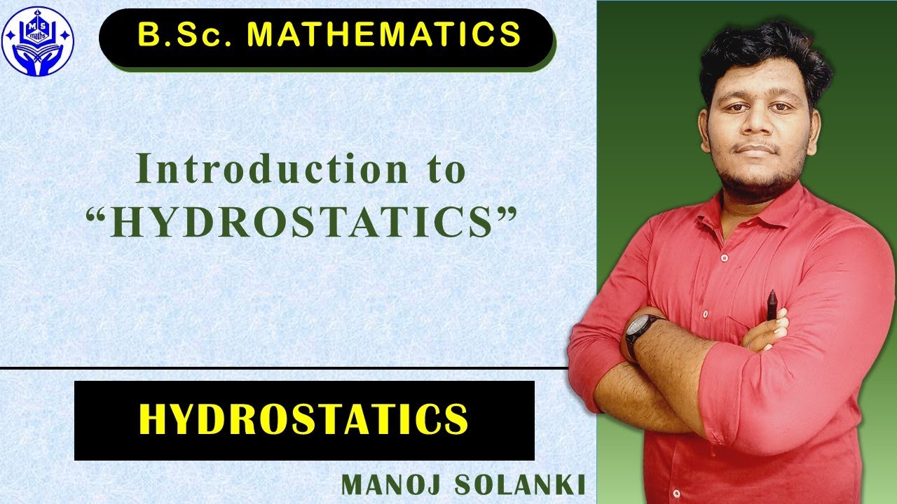 🔴 Introduction to HYDROSTATICS a branch of mathematics || Fluid pressure |  #msmaths