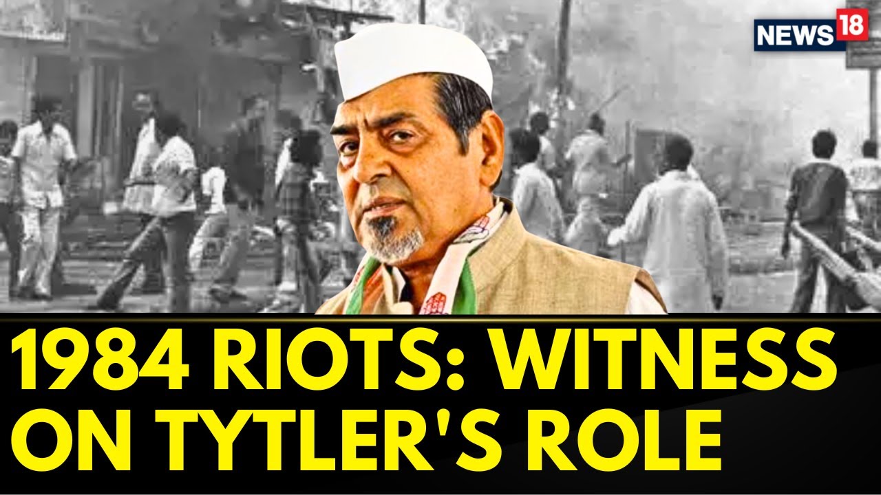 Jagdish Tytler On Delhi Court Summon In 1984 Anti-Sikh Riots Case | Jagdish Tytler 1984 | News18