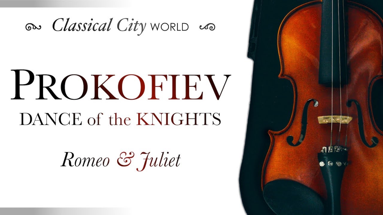 Sergei Prokofiev - Dance of the Knights (Restored Audio, 1935) Romeo&Juliet - Classical