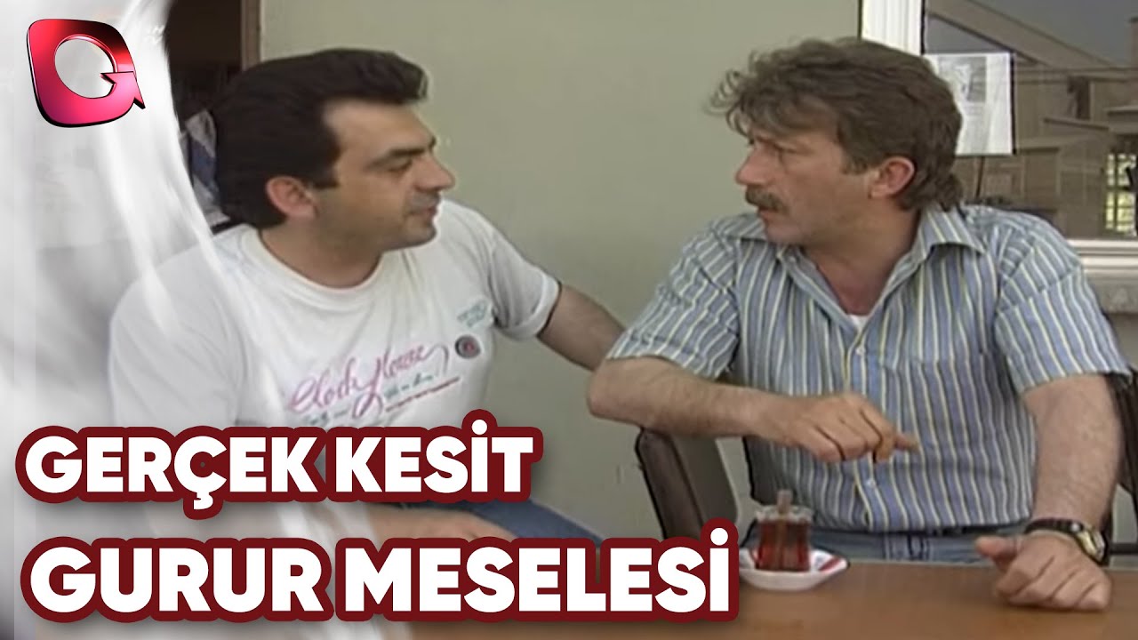 GERÇEK KESİT - GURUR MESELESİ YENİ BÖLÜM İLK GÖSTERİM 5 HAZİRAN 2020 CUMA SAAT 21 30'DA!