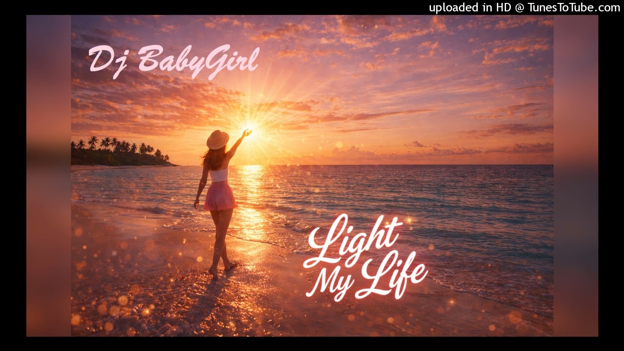 Light My Life By BabyGirl & PaulNando (Deep House)