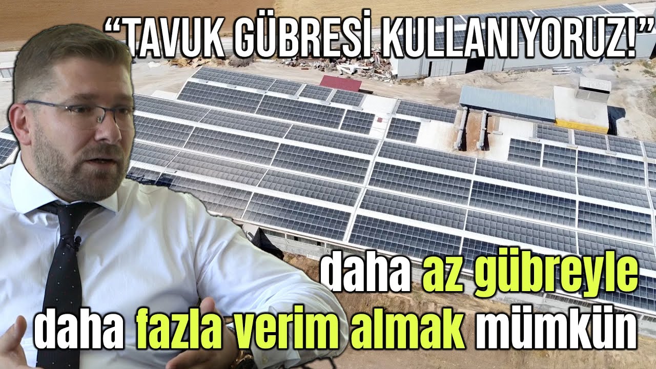 “TAVUK GÜBRESİ KULLANIYORUZ!” Daha Az Gübreyle Daha Fazla Verim Almak Mümkün - Tarımın Yıldızları