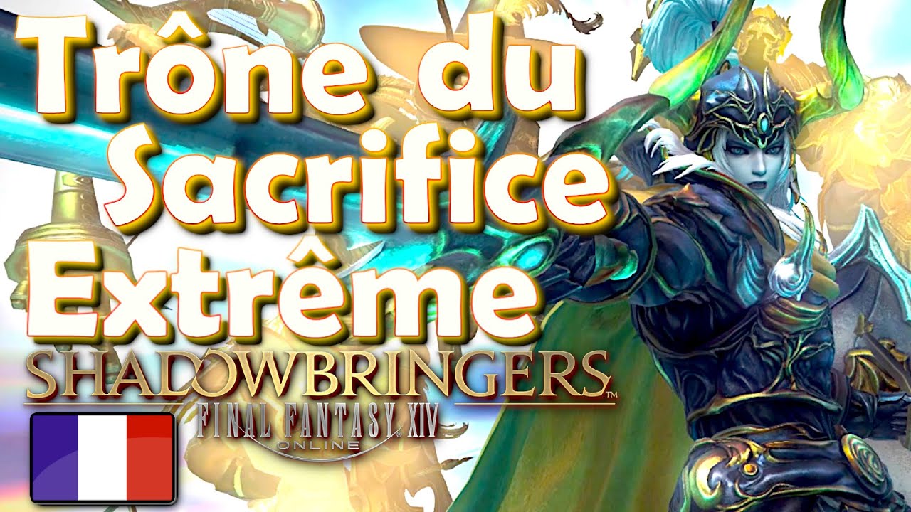 GUIDE FR Trône du Sacrifice EXTREME ~Elidibus Magique 🚌 ~ Final Fantasy XIV : Shadowbringers