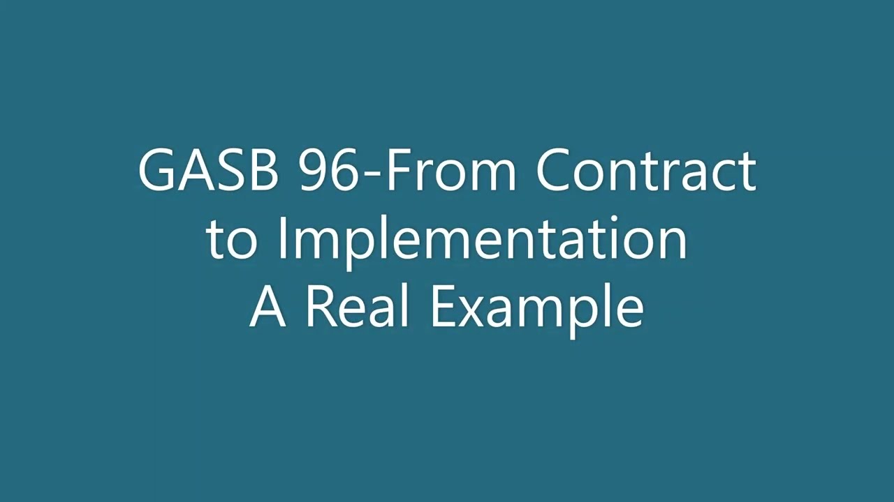GASB 96 - Example Contract Review and Implementation File Setup