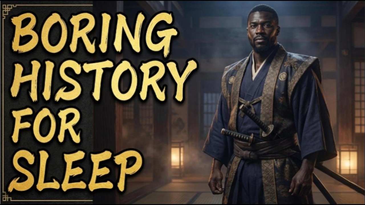 The True, Unhurried History of Yasuke in Sengoku Japan | Boring History for Sleep