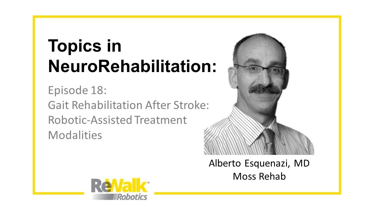 Topics in Neuro Rehab Ep 18: Robotics for Gait Rehabilitation after Stroke