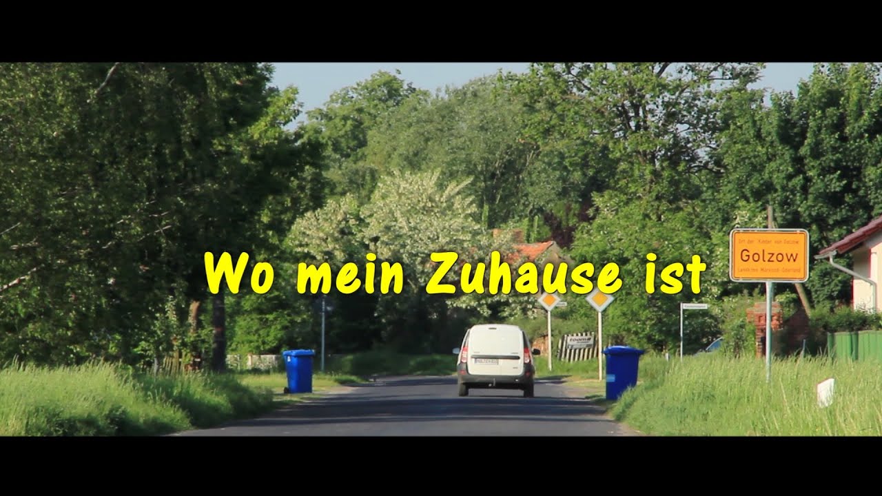 Wo mein Zuhause ist  - Golzow im Oderbruch 2018